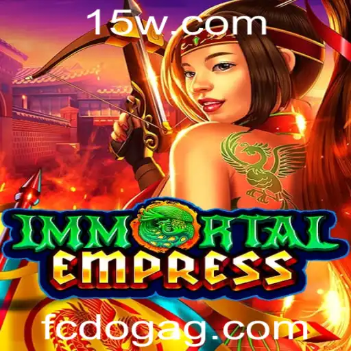 Descubra o Universo de ImmortalEmpress e a Estratégia de Jogo com fcdogbet
